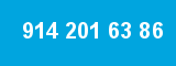 914 201 63 86 914 201 63 86